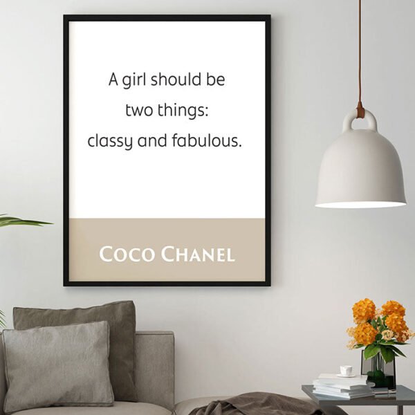 Coco Chanel: A Girl Should Be Two Things: Classy And Fabulous