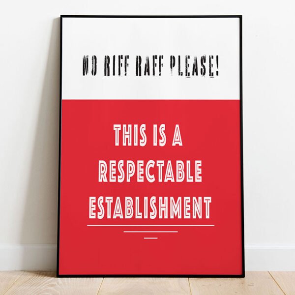 No Riff Raff Here Please - Image 4
