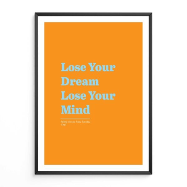 Lose Your Dream, Lose Your Mind
