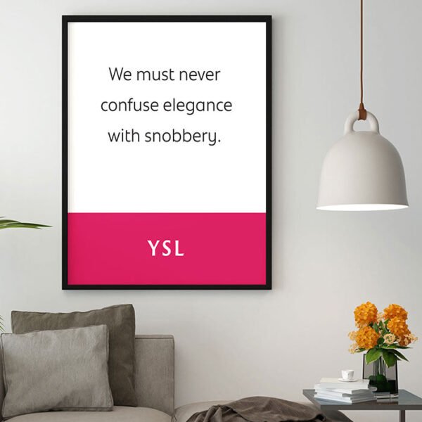 YSL: We Must Never Confuse Elegance With Snobbery